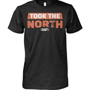 Took The North Bears Now 2025 Bears North Champs Shirt